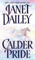 Calder Pride - Janet Dailey