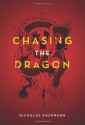 Chasing the Dragon - Nicholas Kaufmann