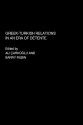 Greek-Turkish Relations in an Era of Detente - Ali Çarkoğlu, Barry Rubin