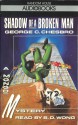 Shadow of a Broken Man (A Mongo Adventure) - George Chesbro, B. Wong