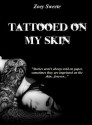 Tattooed on My Skin - Zoey Sweete, Misty Burke, Bloodmoon Designs