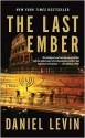 The Last Ember - Daniel Levin