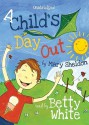 A Child's Day Out (Audio) - Mary Sheldon, Betty White