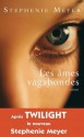 Les âmes vagabondes - Stephenie Meyer