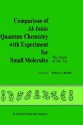 Comparison of AB Initio Quantum Chemistry with Experiment for Small Molecules: The State of the Art Proceedings of a Symposium Held at Philadelphia, Pennsylvania, 27 29 August, 1984 - Hans Triebel