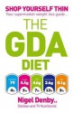 The Gda Diet: Shop Yourself Thin - Your Supermarket Weight Loss Guide... - Nigel Denby