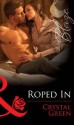 Roped In (Mills & Boon Blaze) - Crystal Green
