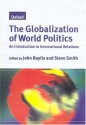 The Globalization of World Politics: An Introduction to International Relations - Smith Baylis