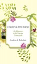 Chasing the Rose: An Adventure in the Venetian Countryside - Andrea Di Robilant