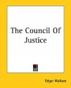 The Council Of Justice - Edgar Wallace