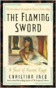 The Flaming Sword (Queen of Freedom Trilogy #3) - Christian Jacq, Sue Dyson