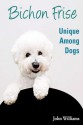 Bichon Frise - Unique Among Dogs - John Williams, June Cornish, Vocaldesign