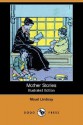 Mother Stories (Illustrated Edition) (Dodo Press) - Maud Lindsay, Sarah Noble-Ives