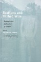 Bastions and Barbed Wire: Studies in the Archaeology of Conflict - Tony Pollard, Iain Banks