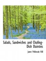 Salads, Sandwiches and Chafing-Dish Dainties - Janet McKenzie Hill