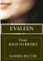 Evaleen : From Rags to Riches - Sandra Rector