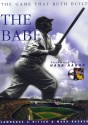 The Babe: The Game That Ruth Built [With Game for Windows 95] - Lawrence S. Ritter, Hank Aaron