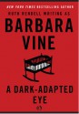 A Dark-Adapted Eye - Barbara Vine, Ruth Rendell