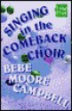 Singing in the Comeback Choir - Bebe Moore Campbell