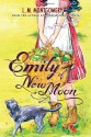 Emily of New Moon - L.M. Montgomery