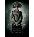 Delia's Shadow - Jaime Lee Moyer