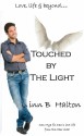 Touched by the Light - Linn B. Halton