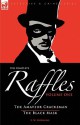 The Complete Raffles: 1-The Amateur Cracksman & the Black Mask - E.W. Hornung