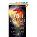 Kill Switch - Neal Baer, Jonathan Greene