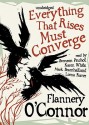 Everything That Rises Must Converge - Flannery O'Connor, Bronson Pinchot, Karen White