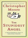 The Stupidest Angel - Christopher Moore