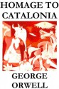 Homage to Catalonia - George Orwell