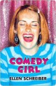 Comedy Girl - Ellen Schreiber