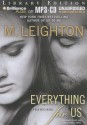 Everything for Us - M. Leighton