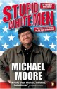 Stupid White Men - Michael Moore