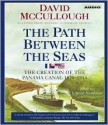 The Path Between the Seas - David McCullough, Edward Herrmann