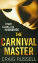 The Carnival Master - Craig Russell