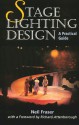 Stage Lighting Design: A Practical Guide - Neil Fraser, Richard Attenborough