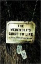 The Werewolf's Guide to Life: A Manual for the Newly Bitten (Audio) - Ritch Duncan, Bob Powers, Robertson Dean