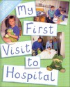 My First Visit to Hospital - Rebecca Hunter.