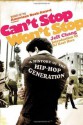 Can't Stop Won't Stop: A History of the Hip-Hop Generation - Jeff Chang, D.J. Kool Herc