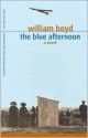 The Blue Afternoon: Volume 1 - William Boyd