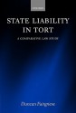 State Liability in Tort (a Comparative Law Study) - Duncan Fairgrieve