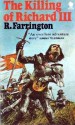 The Killing of Richard III - Robert Farrington