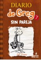 Sin Pareja (Diario de Greg, #7) - Jeff Kinney