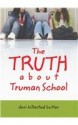 The Truth about Truman School - Dori Hillestad Butler