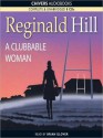 A Clubbable Woman - Reginald Hill, Brian Glover