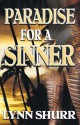 Paradise for a Sinner - Lynn Shurr