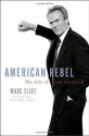 American Rebel: The Life of Clint Eastwood - Marc Eliot