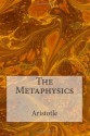 The Metaphysics - Aristotle, Roger Bishop Jones, W.D. Ross