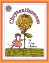 Chrysanthemum (Turtleback School & Library Binding Edition) - Kevin Henkes